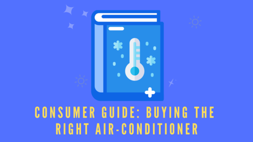 Consumer Guide: Buying The Right Air-conditioner