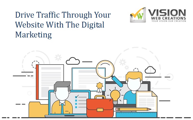 Drive Traffic Through Your Website With The Digital Marketing