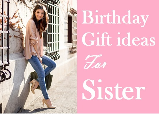 birthday-gifts-for-sister_thumb-02d44a2a