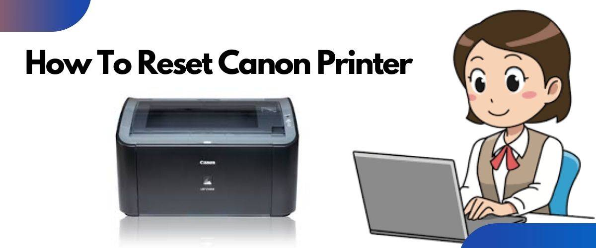 How To Reset Canon Printer-969148cb